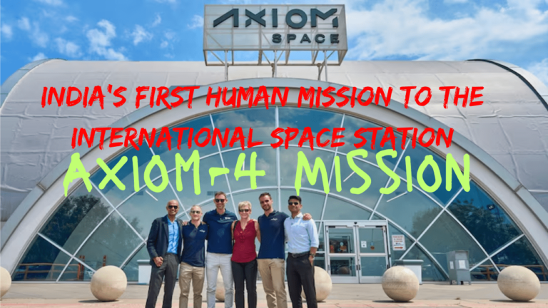 India’s First Human Mission to the ISS in 2025: Group Captain Shubhanshu Shukla to Pilot Axiom-4